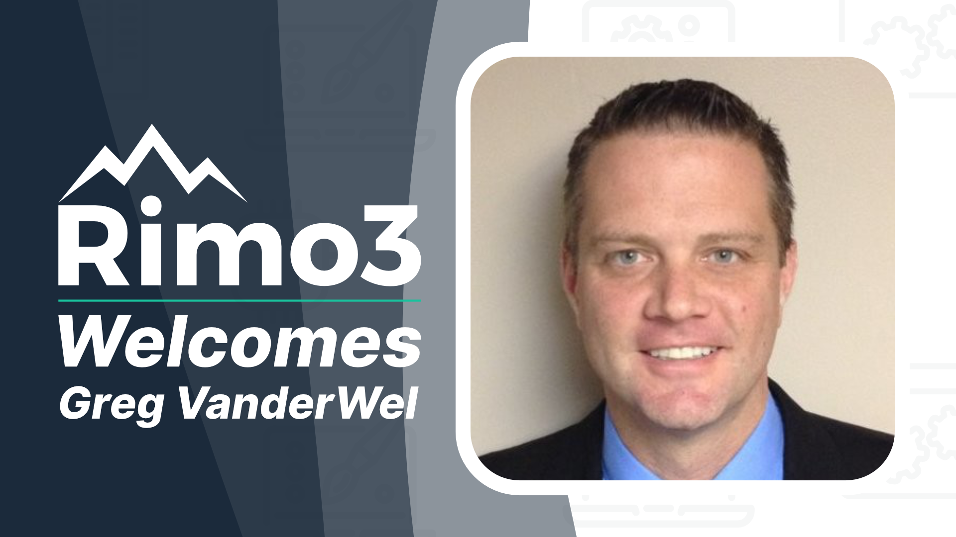 Greg VanderWel Joins North America Sales Team at Rimo3
